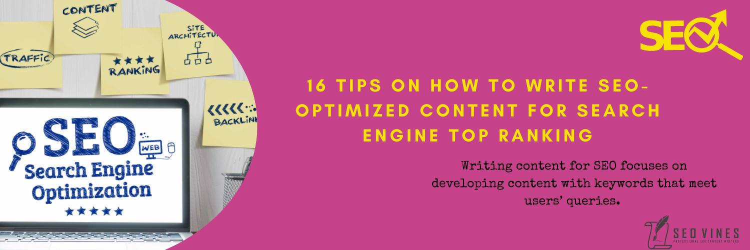 How To Write SEO-Optimized Content For Search Engine Top Ranking