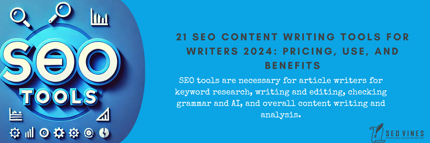 SEO Content Writing Tools for Writers